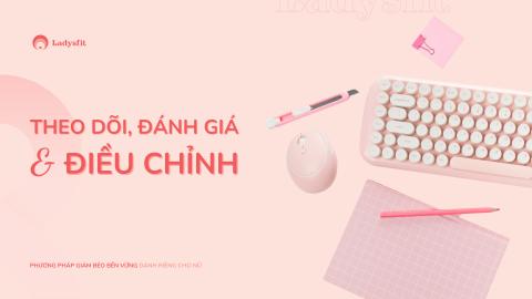 Theo dõi, đánh giá & điều chỉnh (Update CPT1.2)