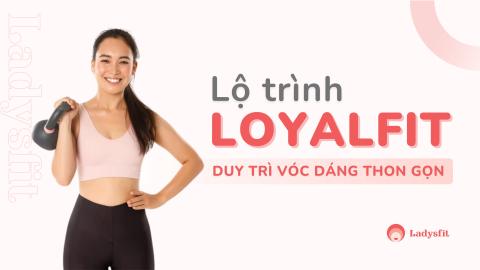 Sản phẩm Loyalfit 2024